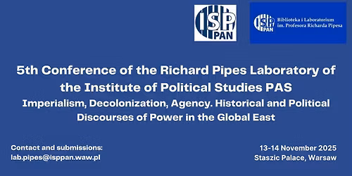 V Konferencja Laboratorium im. Richarda Pipesa ISP PAN \/ 5th Lab.Pipes IPS PAS Conference