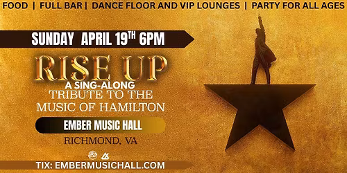 RISE UP! A Hamilton Tribute Sing-Along Experience