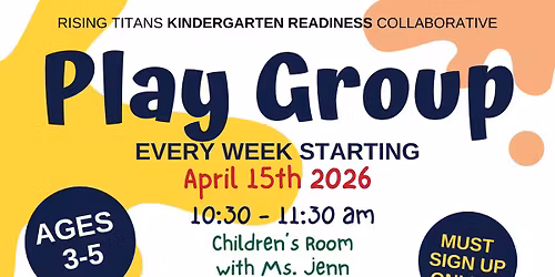 Play Group - Rising Titans Kindergarten Readiness Collaborative