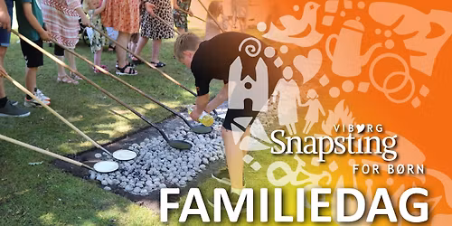 FAMILIEDAG - Snapsting for b\u00f8rn