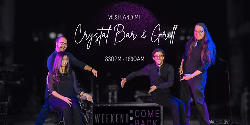 Weekend ComeBack at Crystal Bar & Grill