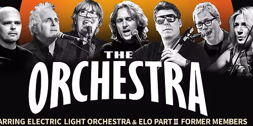 The Orchestra Starring ELO and ELO Part II Former Members