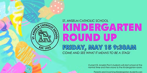 Kindergarten Round Up @ St. Anselm