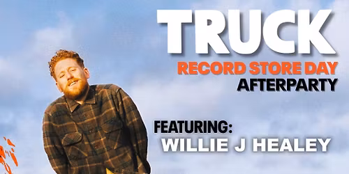 Record Store Day Afterparty! With Willie J Healey
