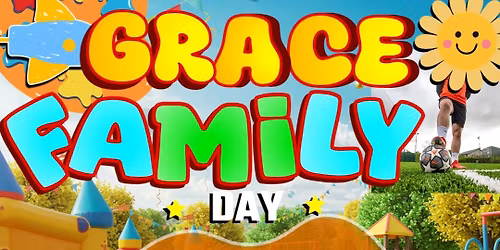 GRACE Fellowship Ministries Family day