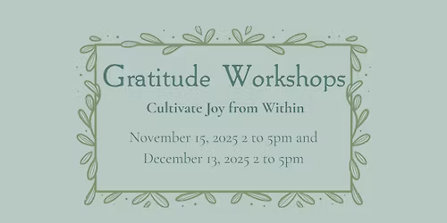 Gratitude Workshop: Cultivate Joy from Within with Elizabeth Bava
