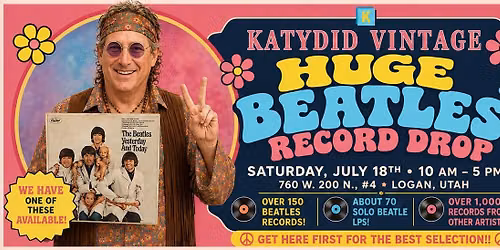 Huge Beatles Record Drop! Katydid Vintage, Logan, Utah