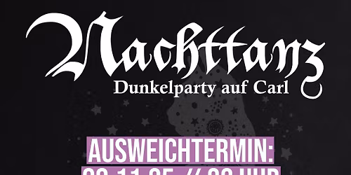 NACHTTANZ \u25ab\ufe0f DIE PARTY \u25ab\ufe0f08.11.25 | AUSWEICHTERMIN