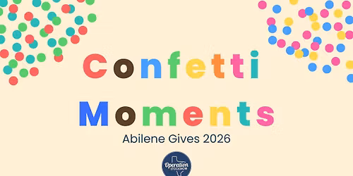 Confetti Moments Celebration - Abilene Gives Event