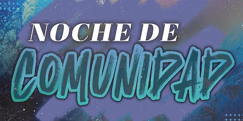 Noche De Comunidad at Crossroads