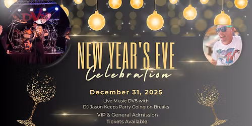New Year's Eve Celebration featuring DV8 & DJ Jason