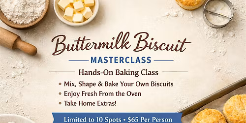 Buttermilk Biscuit Masterclass: Hands-On Baking Class (Lebanon, TN)