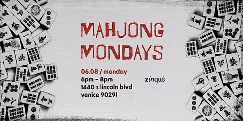 mahjong mondays at zinqu\u00e9 venice