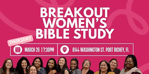 BREAKOUT Women's Bible Study