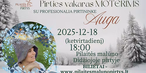 Pirties vakaras MOTERIMS su profesionalia pirtininke Auga