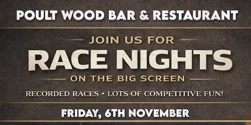 Race Night at Poult Wood Bar & Restaurant