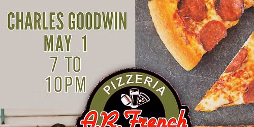 Charles Goodwin at A.R. French Pizzeria - 5\/1