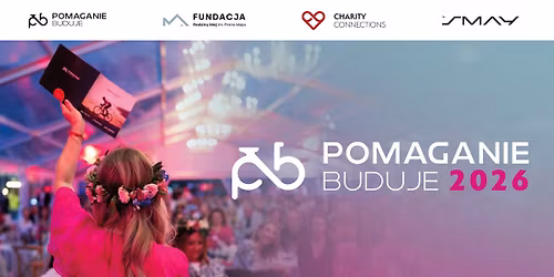 Pomaganie Buduje 2026 \u2013 sport, biznes i dobro w jednym wydarzeniu! \ud83d\udce3