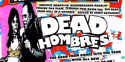 Prehistoric Sounds present - Dead Hombres + Turbo Shaka Moto - live @ Billy\u2019s