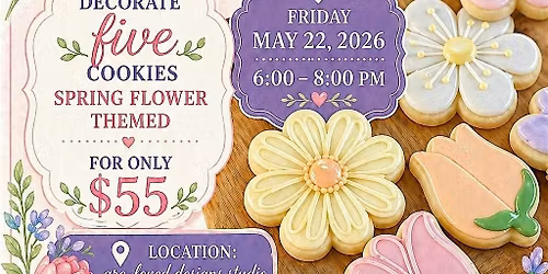 April showers bring May flowers Cookie Decorating Class