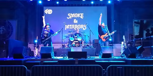 Smoke & Mirrors at The Foundry!