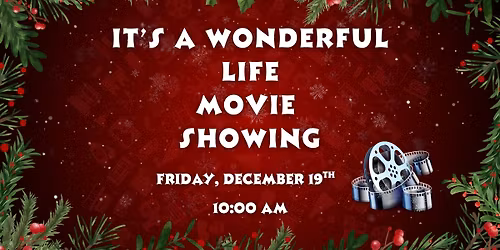 It\u2019s a Wonderful Life: Movie Showing