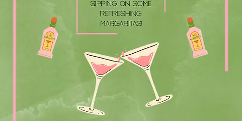 Margaritas and Mobility