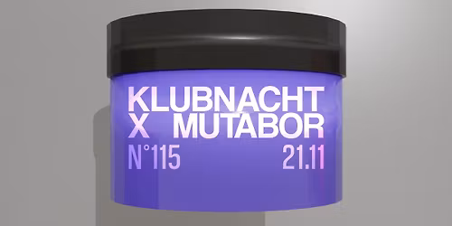 KLUBNACHT N\u00b0115 X MUTABOR | Kalif Storch - Erfurt