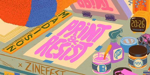 Madison Print & Resist Zinefest