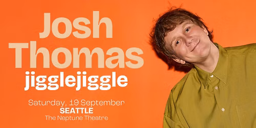 Josh Thomas' "Jiggle, Jiggle" Tour in Seattle, WA