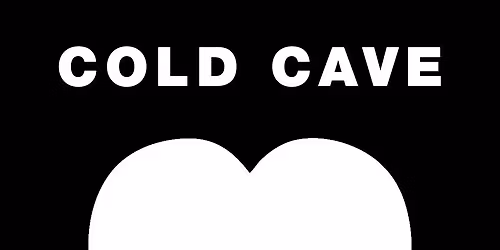 Cold Cave