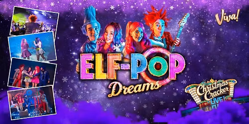Elf Pop Dreams - Christmas Cracker LIVE