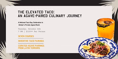 The Elevated Taco: An Agave-Paired Culinary Journey