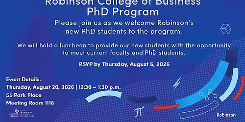 Robinson College of Business PhD Program New Student Luncheon