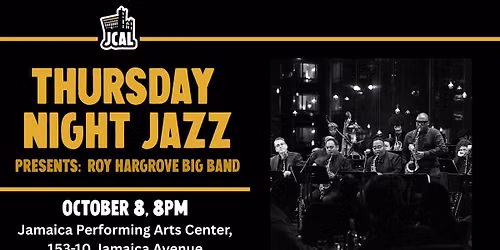 Thursday Night Jazz Presents: Roy Hargrove Big Band