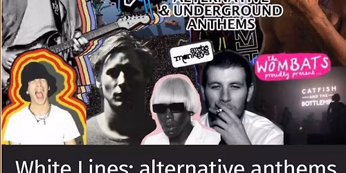 WHITE LINES: ALTERNATIVE ANTHEMS