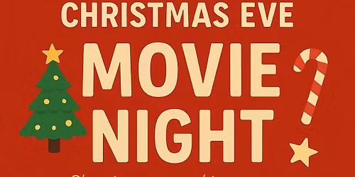 \ud83c\udf84 Christmas Eve Movie Night at the Club! \ud83c\udfa5\u2728