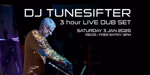 DJ Tunesifter - 3hr Live Dub Set