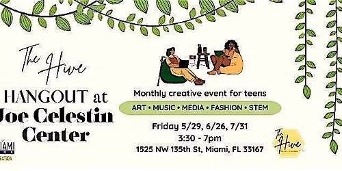 The Hive Hangout at Joe Celestin Center: June Edition