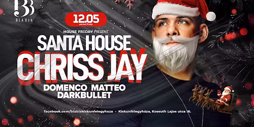 BLA BLA X CHRISS JAY "SANTA HOUSE" \/\/ DOMENCO, MATTEO, DARKBULLET \/\/