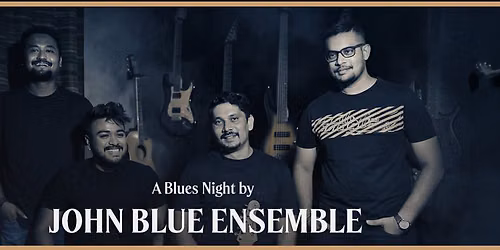 A Blues night by John blue Ensemble