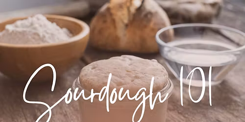 Sourdough 101: Starter Workshop with Hawthorn Pastures 
