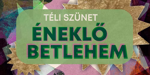 T\u00c9LI SZ\u00dcNET: \u00c9nekl\u0151 Betlehem