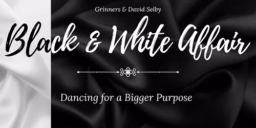 Grinners Presents: Black & White Affair