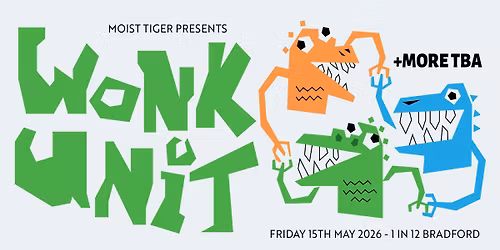 Wonk Unit | The 1 in 12 Club | Bradford
