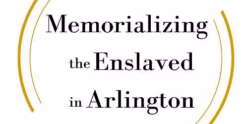 Memorializing the Enslaved Dedication Ceremony Honoring Two Once Enslaved People