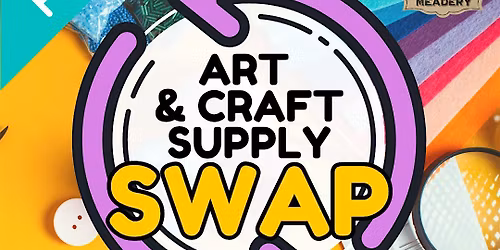 FREE Art & Craft supply swap