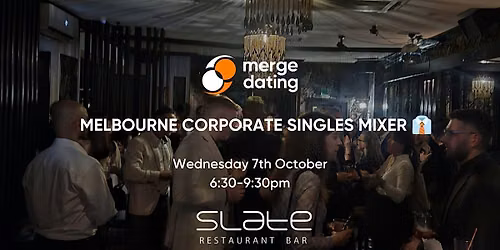 Melbourne | Corporate Singles Mixer | Slate Bar | Wednesday 7th October