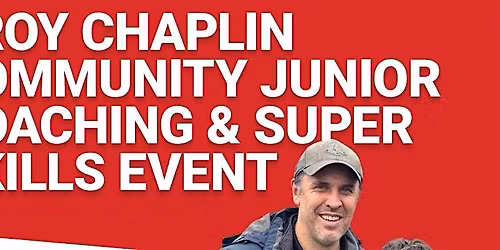 Troy Chaplin FREE Community Junior Coaching and Super Skills Event