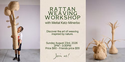 Rattan Weaving Workshop with Meital Katz-Minerbo